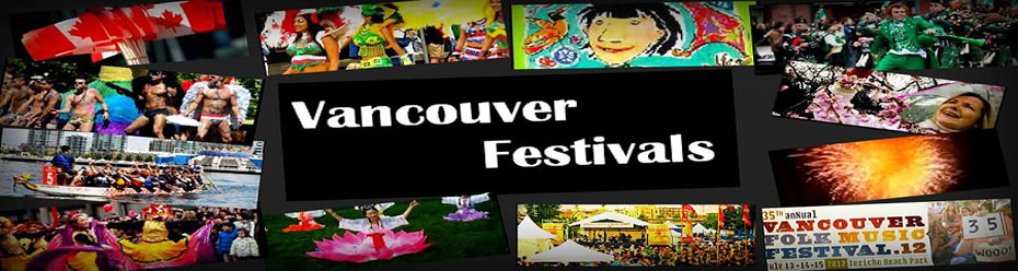 Vancouver Festivals Information will help you find information on multicultural festivals, food festivals, and neighbourhood festivals in Vancouver and the greater Vancouver area, BC.